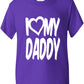 I Love My Daddy T-Shirt