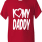 I Love My Daddy T-Shirt