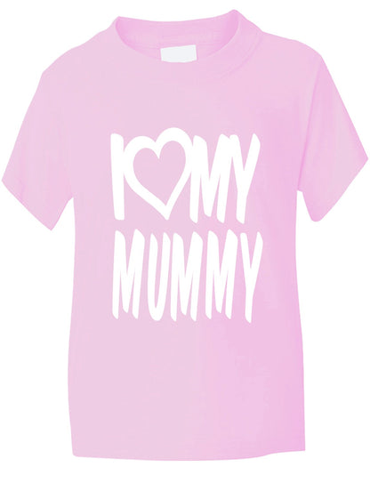 I Love MY Mummy T-Shirt