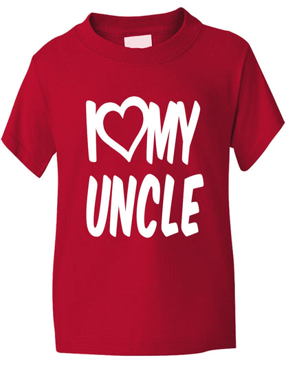 I Love My Uncle T-Shirt