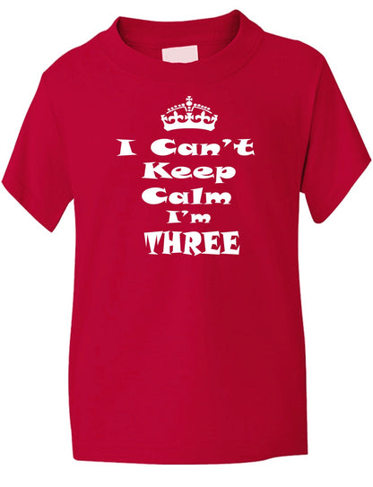 Keep Calm I'm Three Kids T-Shirt