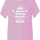 Keep Calm I'm Six Kids T-Shirt