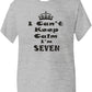 Keep Calm I'm Seven Kids T-Shirt