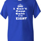 Keep Calm I'm Eight Kids T-Shirt