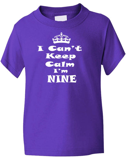 Keep Calm I'm Nine Kids T-Shirt