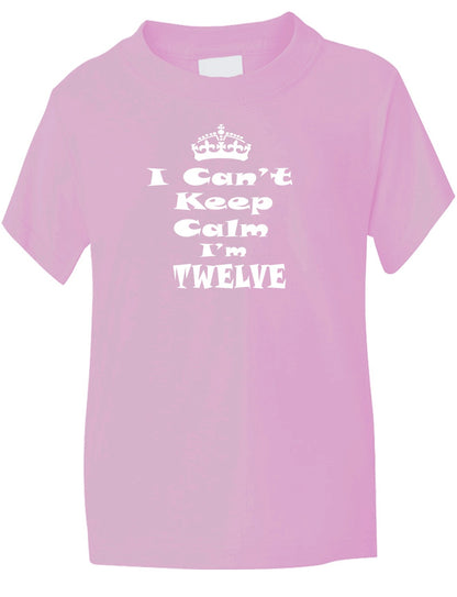 Keep Calm I'm Twelve Kids T-Shirt