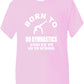 Born to Do Gymnastics Forced To Go To School Kids T-Shirt