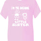 I'm The Awesome Little Sister Of Big Brother Kids T-Shirt