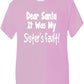 Dear Santa Its Sister's Fault Christmas Xmas T-Shirt