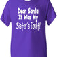 Dear Santa Its Sister's Fault Christmas Xmas T-Shirt