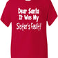 Dear Santa Its Sister's Fault Christmas Xmas T-Shirt