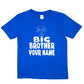 Kids Personalised Big Brother T-Shirt  Your Name Birthday T-Shirt Tee Boys Gift