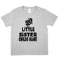 Kids Customised Birthday T-Shirt Tee Little Sister T-Shirt Child's Name Girls Gift