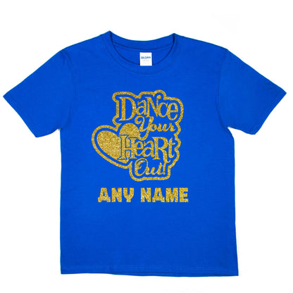 Kids Personalised T-Shirt Dance Heart Out Any Name Great For Dance Schools