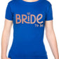 Bride To Be Ladies Fit T-Shirt Perfect For Hen Party/Wedding In Rose Gold