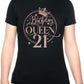 Birthday Queen 21 Ladies Fit T-Shirt 21st Birthday Gift Womens Tee In Rose Gold