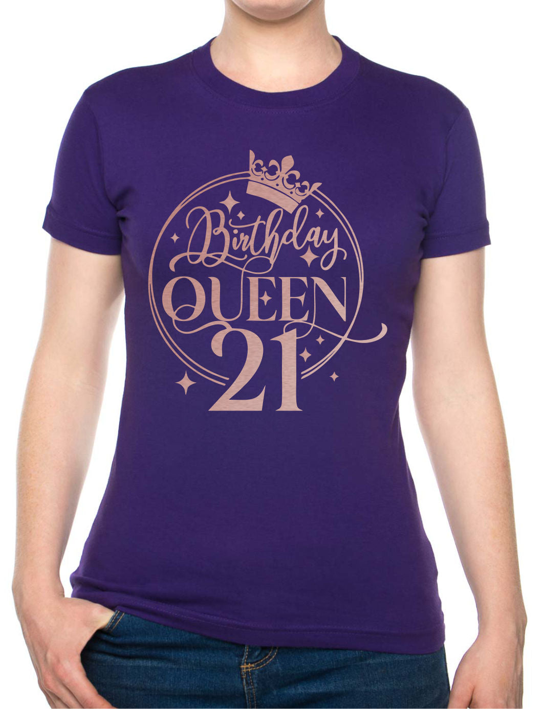 Birthday Queen 21 Ladies Fit T-Shirt 21st Birthday Gift Womens Tee In Rose Gold