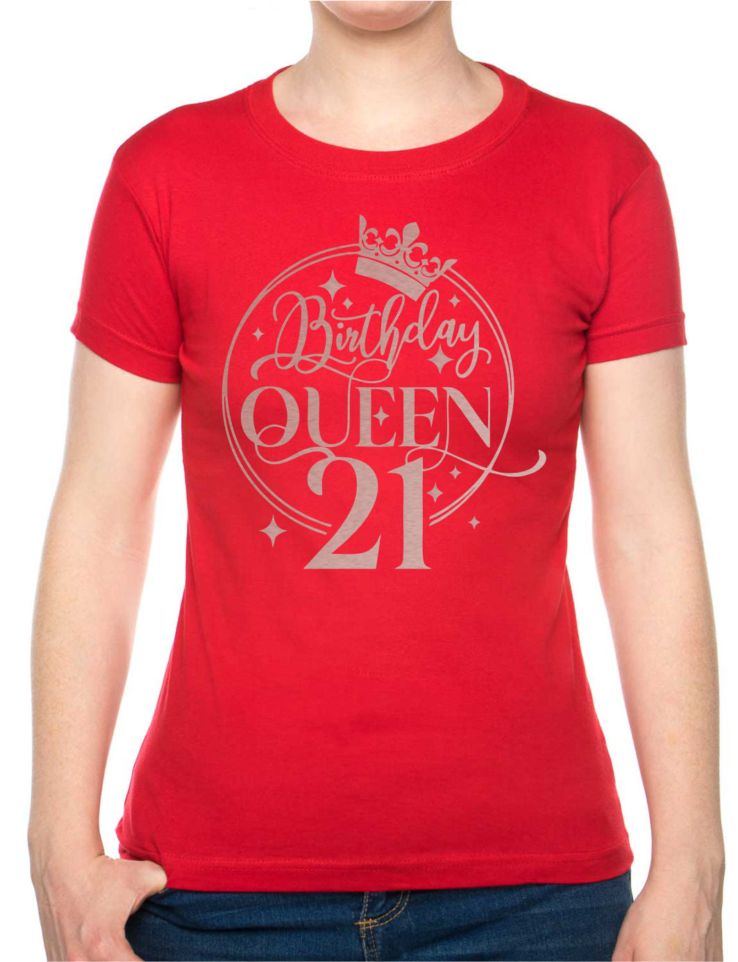 Birthday Queen 21 Ladies Fit T-Shirt 21st Birthday Gift Womens Tee In Rose Gold