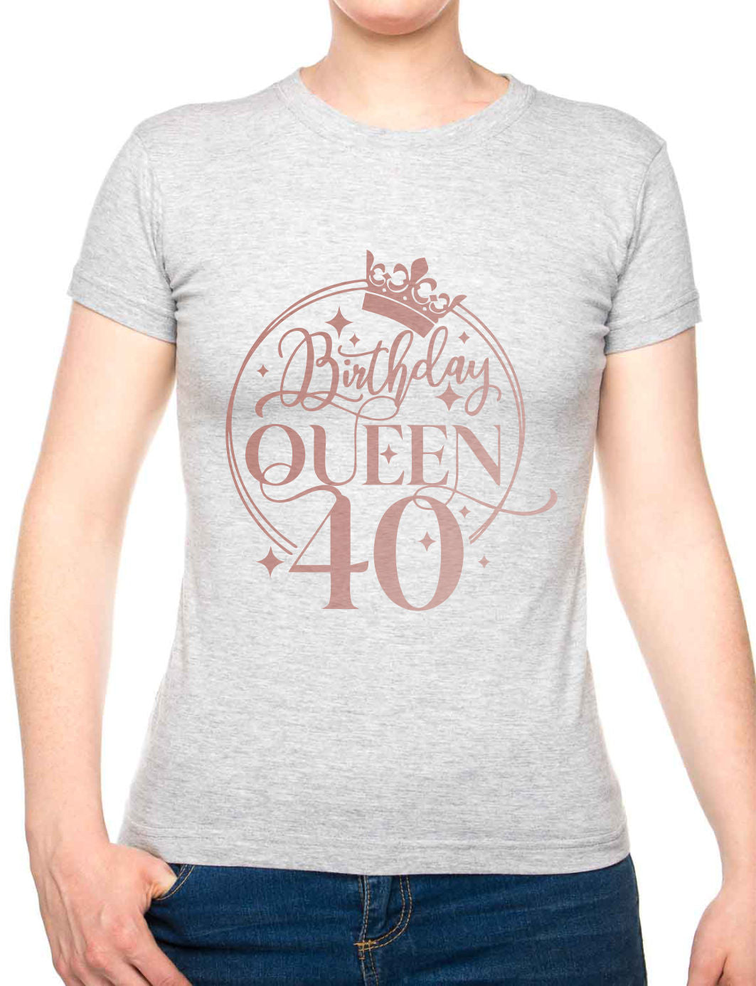Birthday Queen 40 Ladies Fit T-Shirt 40th Birthday Gift Womens Tee In Rose Gold