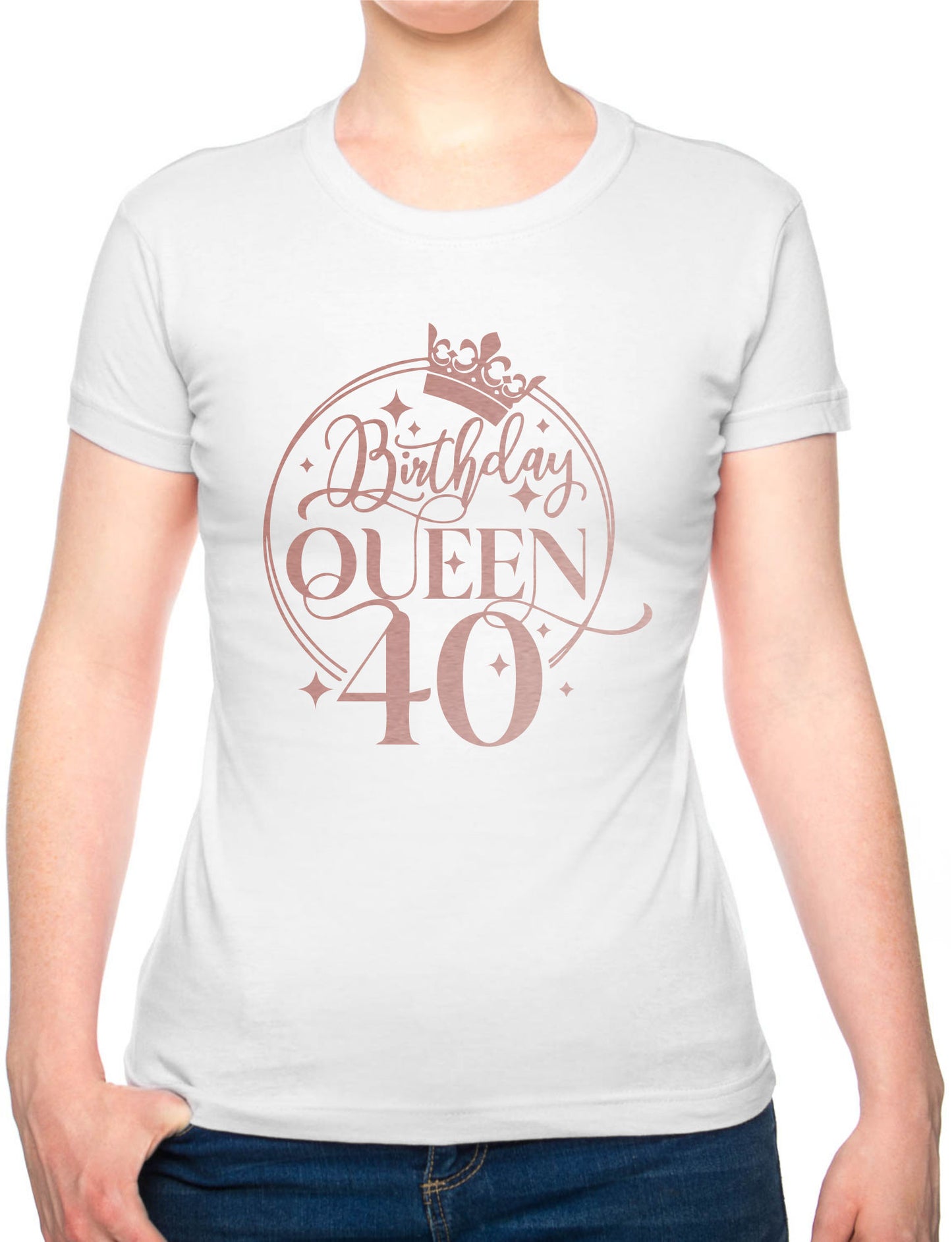Birthday Queen 40 Ladies Fit T-Shirt 40th Birthday Gift Womens Tee In Rose Gold