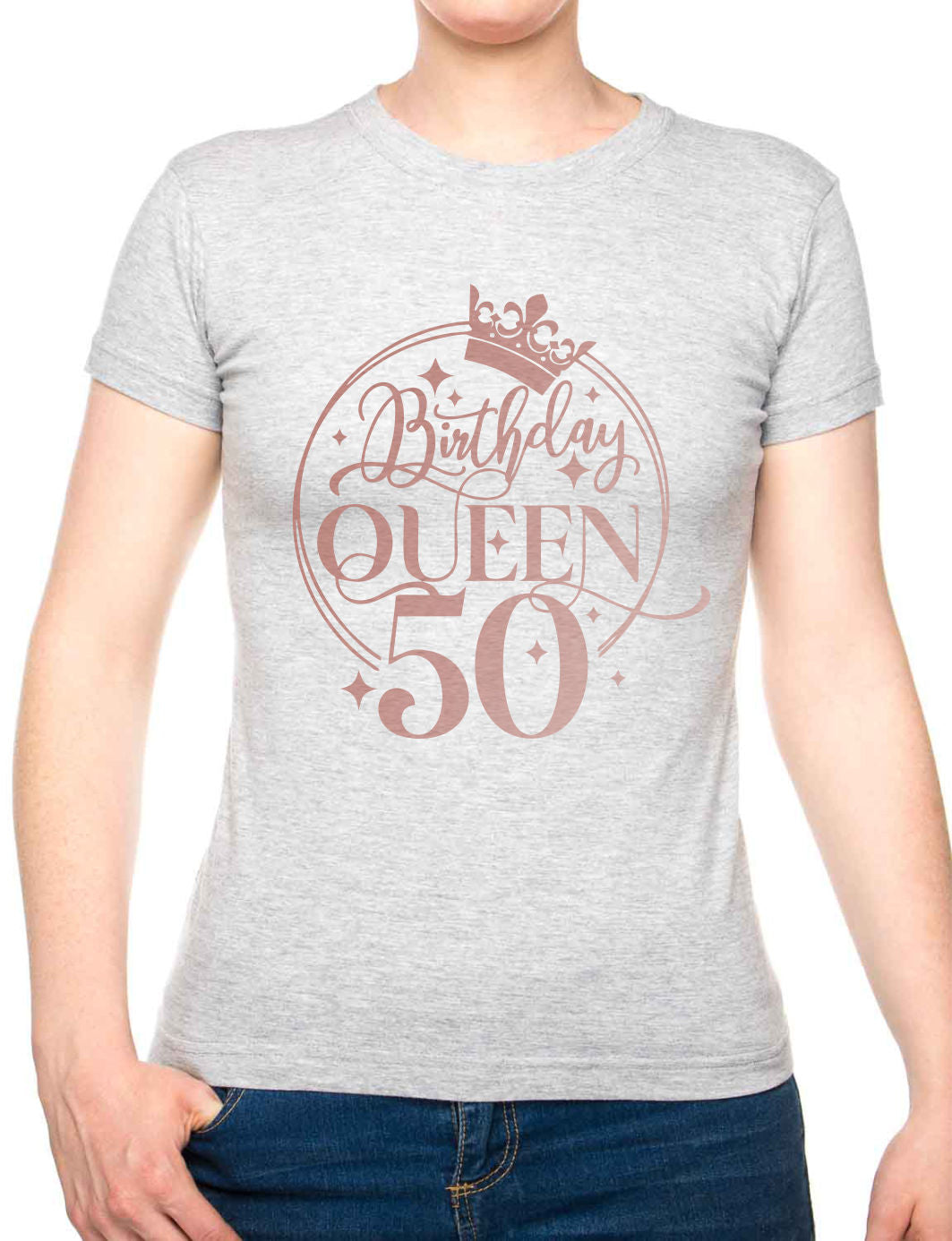 Birthday Queen 50 Ladies Fit T-Shirt 50th Birthday Gift Womens Tee In Rose Gold