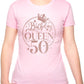 Birthday Queen 50 Ladies Fit T-Shirt 50th Birthday Gift Womens Tee In Rose Gold