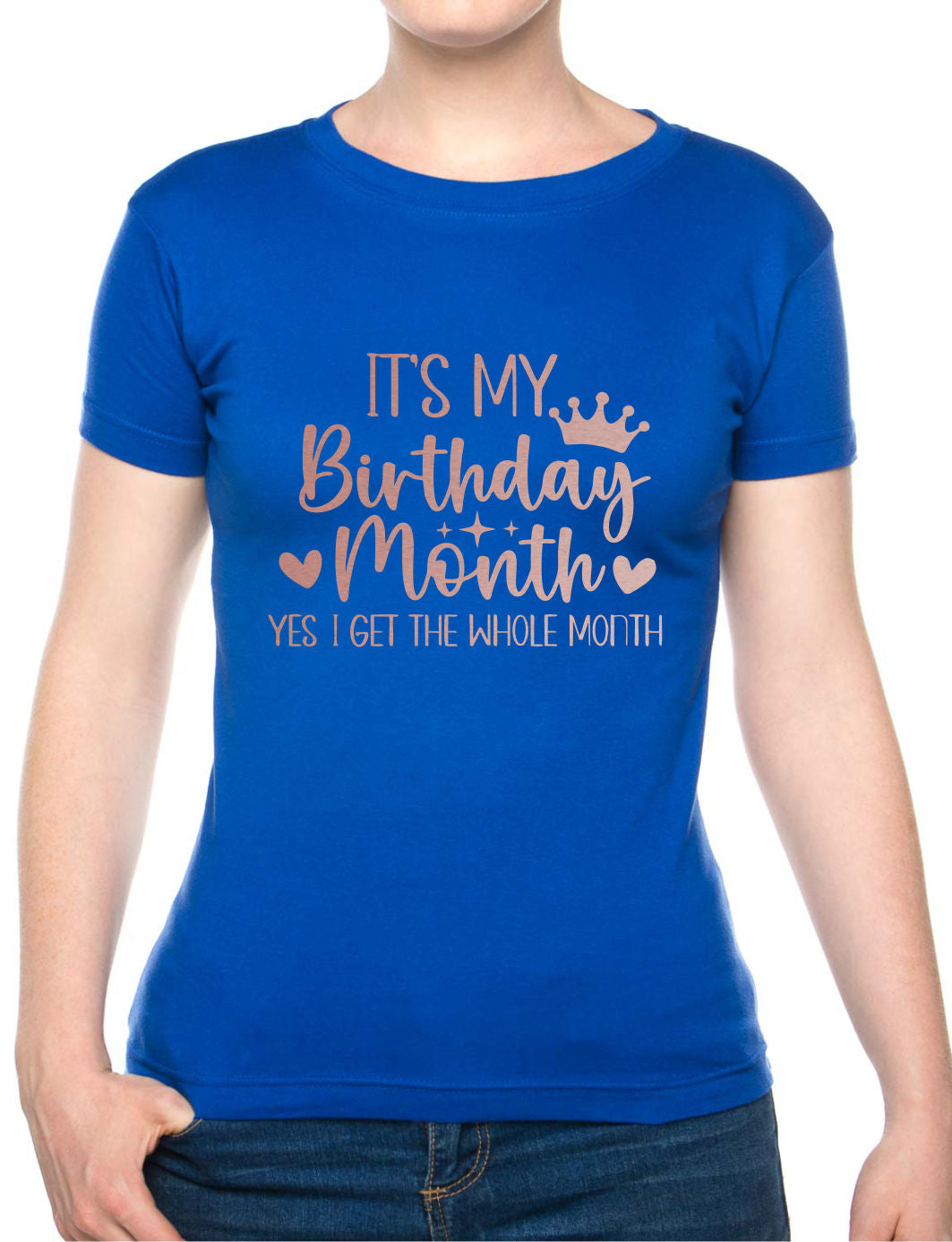 It's My Birthday Month Ladies T-Shirt Birthday Gift Womens Tee In Rose Gold