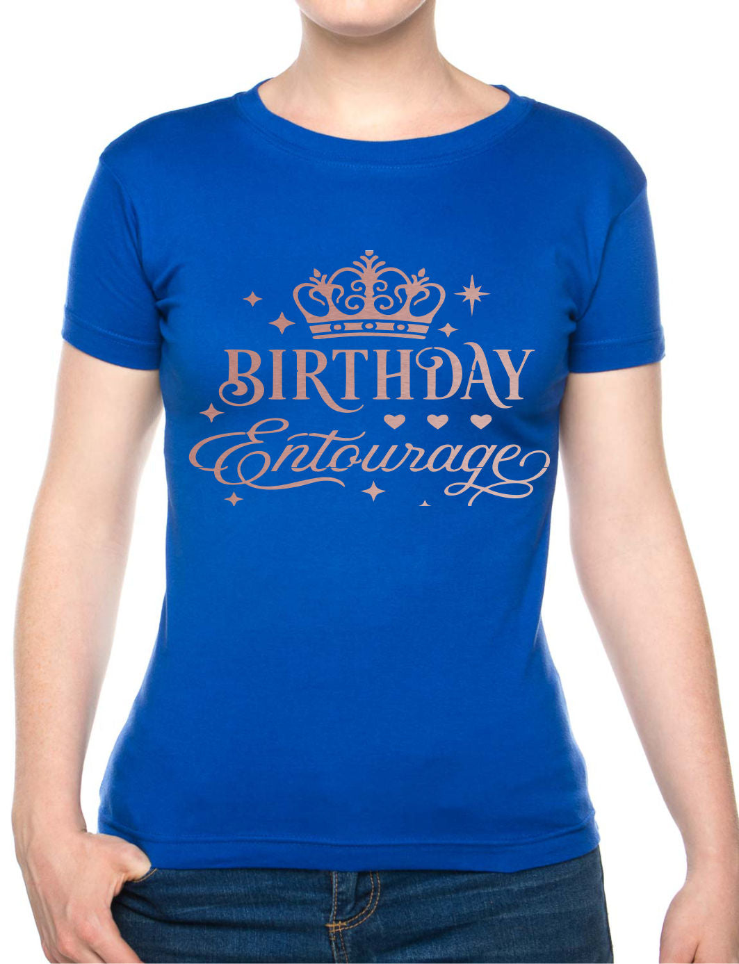 Birthday Entourage Ladies T-Shirt Birthday Gift Womens Tee In Rose Gold