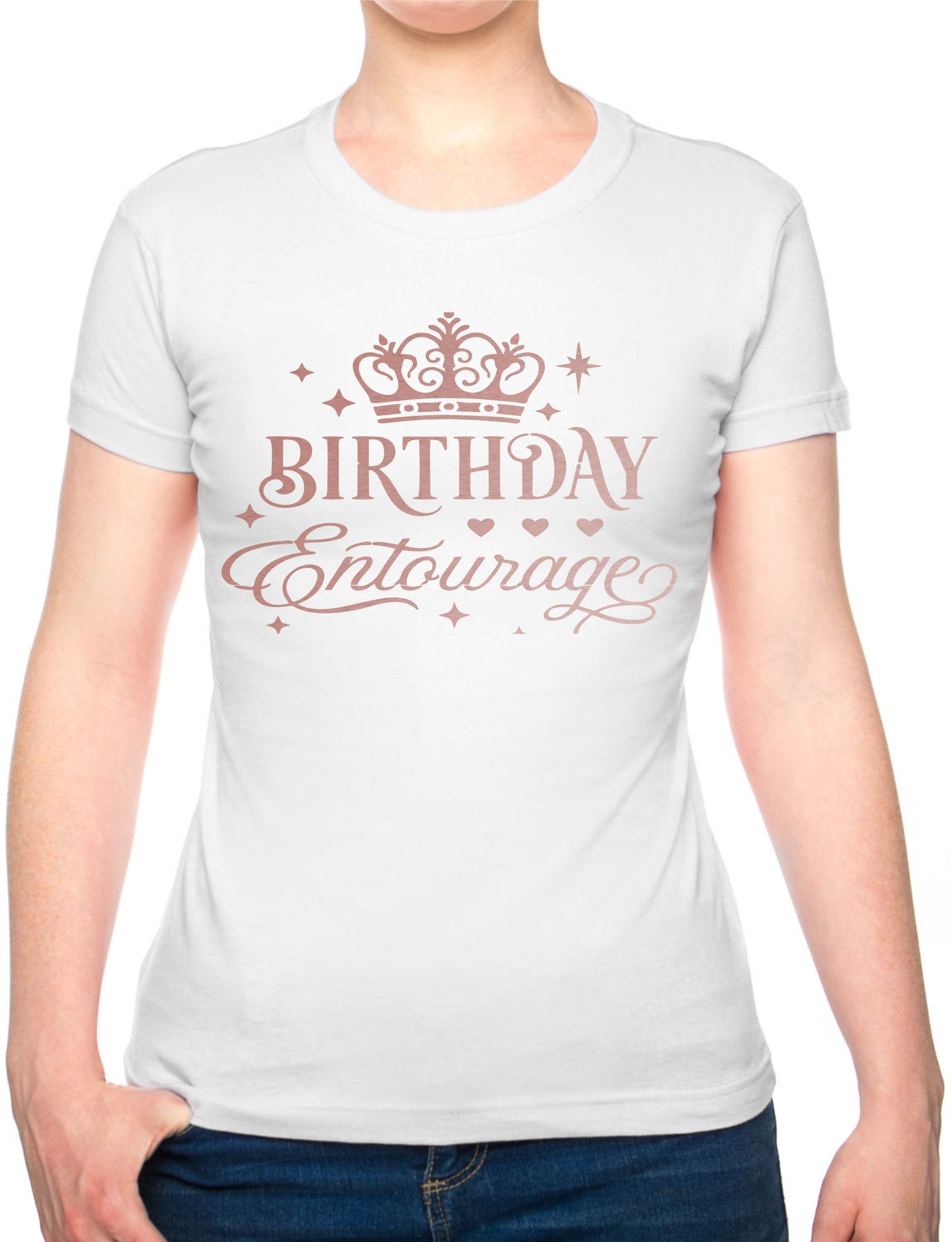 Birthday Entourage Ladies T-Shirt Birthday Gift Womens Tee In Rose Gold
