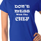 Don't Mess With The Chef Ladies T-shirt