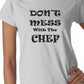 Don't Mess With The Chef Ladies T-shirt