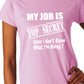 My Job Is Top Secret Ladies T-shirt