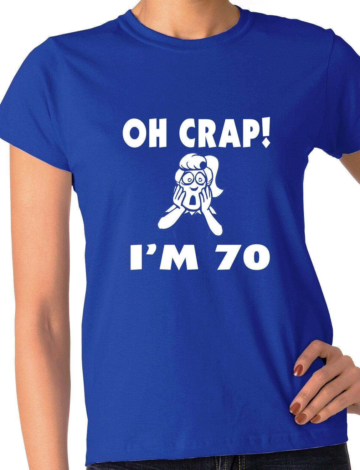 Oh Crap I'm 70 Birthday Ladies Gift T-Shirt