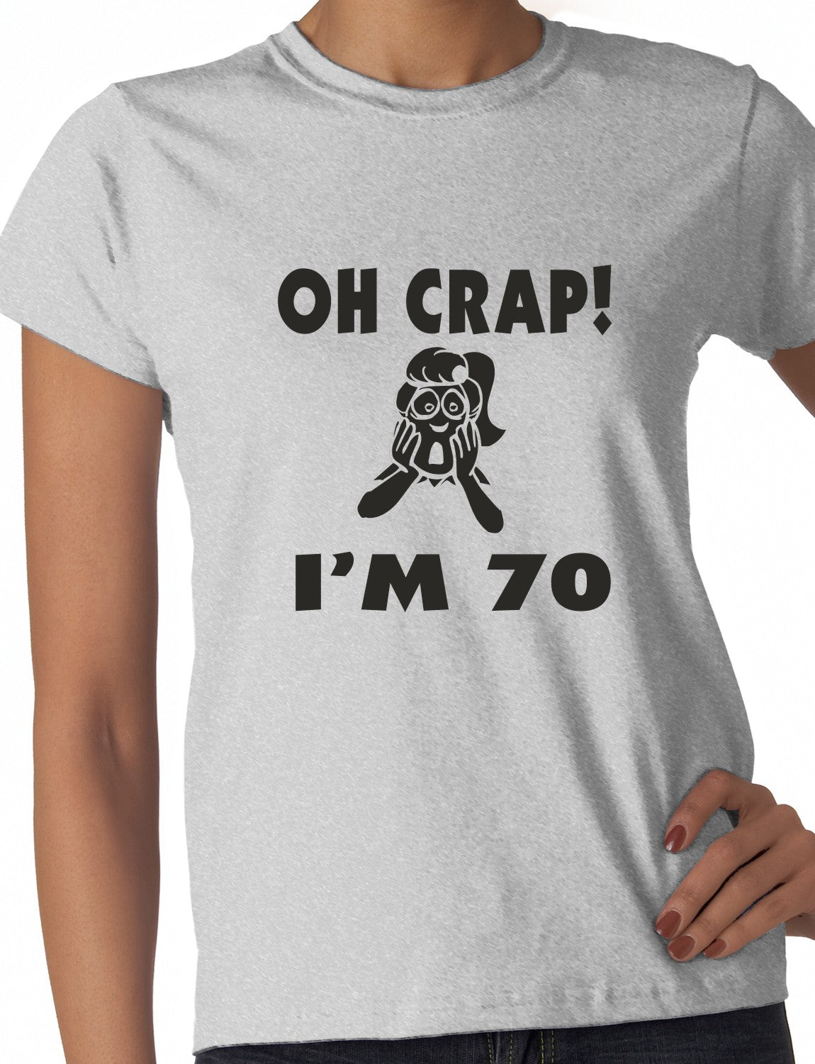 Oh Crap I'm 70 Birthday Ladies Gift T-Shirt