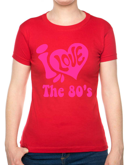 I Love the 80's Eighties Music Ladies T-Shirt