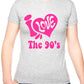 I Love the 90's Nineties Music Ladies T-Shirt