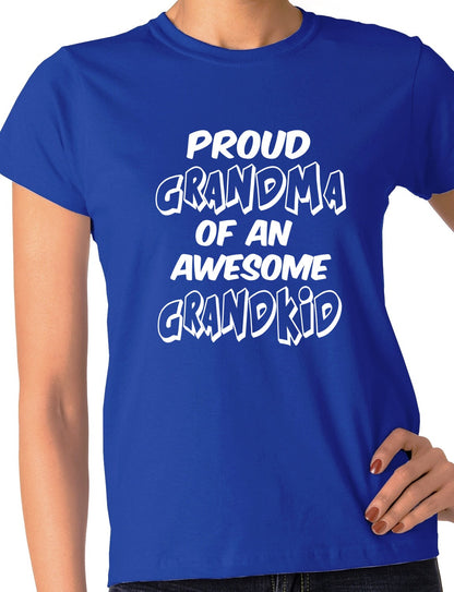 Proud Grandma of A Grandkid Ladies T-shirt