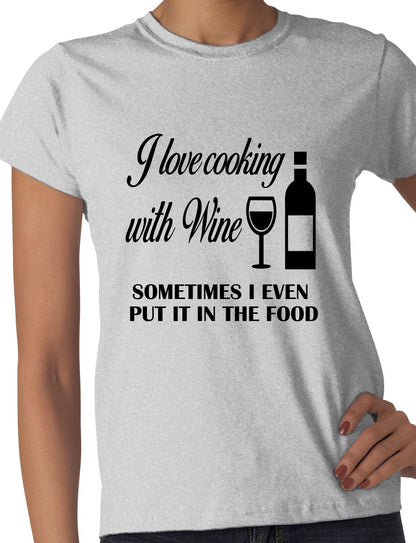I Love Cooking With Wine Funny Gift Ladies T Shirt
