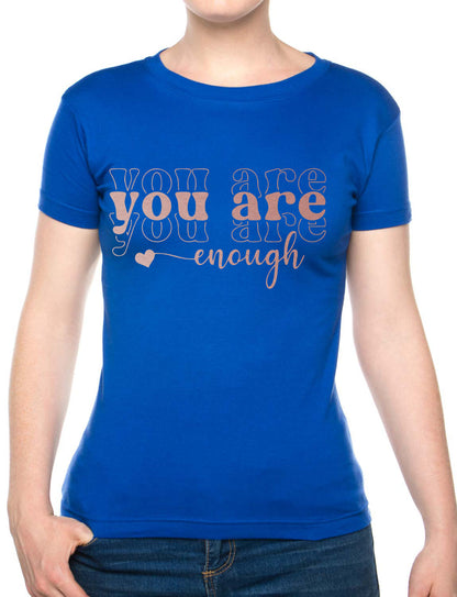 You Are Enough Metal Awareness Self Love Womens T-Shirt Tee