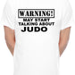 Warning May Talk About Judo Martial Arts Karate Mens T-Shirt