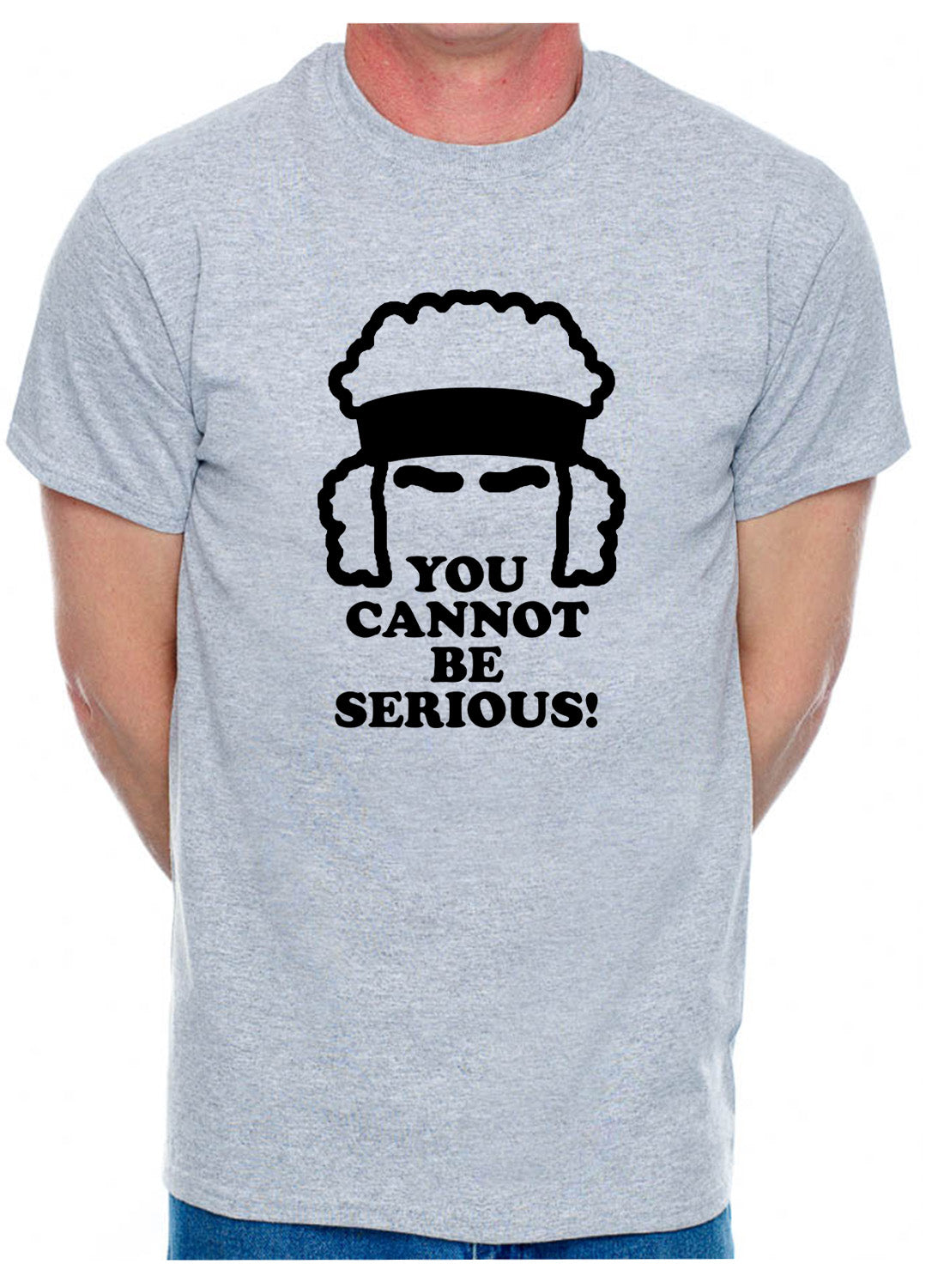 You Cannot Be Serious John Mcenroe Tennis Mens T-Shirt