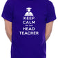 Keep Calm I'm A Head Teacher School Mens T-Shirt