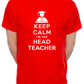 Keep Calm I'm A Head Teacher School Mens T-Shirt