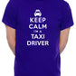 Keep Calm I'm A Taxi Driver Cab Driver Mens T-Shirt