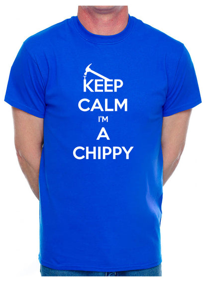 Keep Calm I'm A Chippy Carpenter Mens T-Shirt