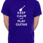 Keep Calm And Play The Guitar Guitarist Mens T-Shirt