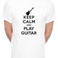 Keep Calm And Play The Guitar Guitarist Mens T-Shirt
