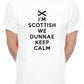 I'm Scottish We Don’t Keep Calm Mens T-Shirt