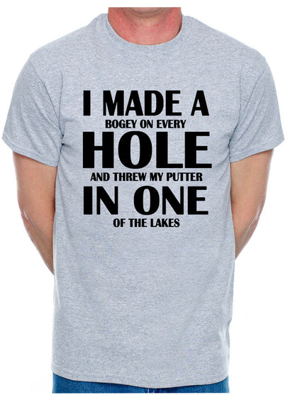 I Made Hole In One Golf Golfer Mens T-Shirt