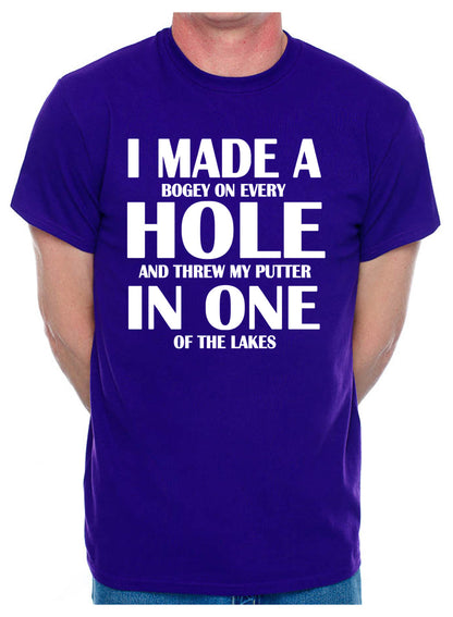 I Made Hole In One Golf Golfer Mens T-Shirt